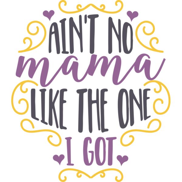 Ain t no Mama like the One i Got Thumbnail