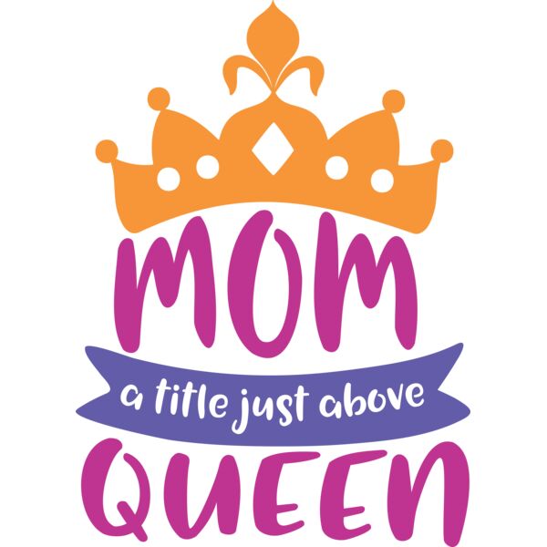 Mom a Title Just above Queen Thumbnail