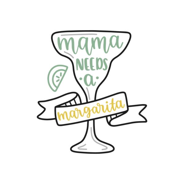 Mama Needs A Margarita Thumbnail