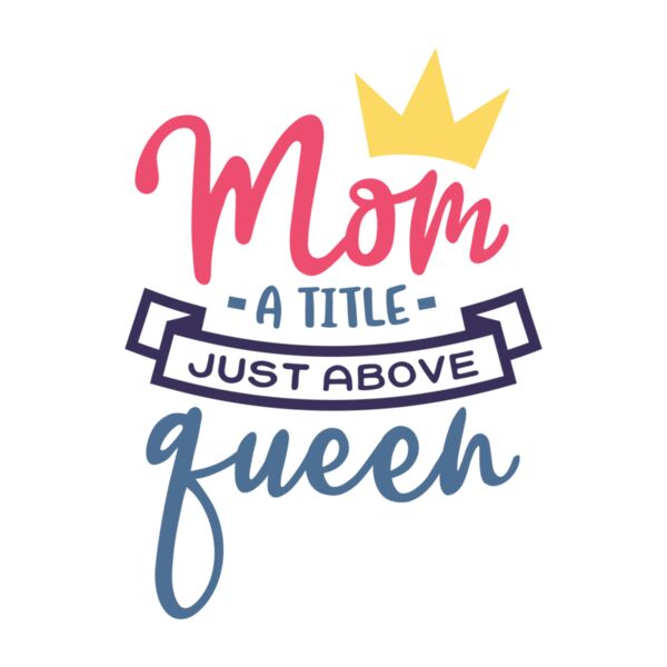 Mom A Title Just Above Queen 3 Thumbnail