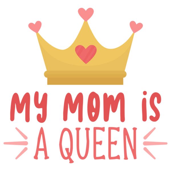 Mothers day My mom is a queen quote Thumbnail
