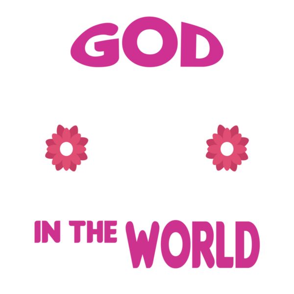 30  GOD GAVE ME THE BEST MOM IN THE WORLD Thumbnail