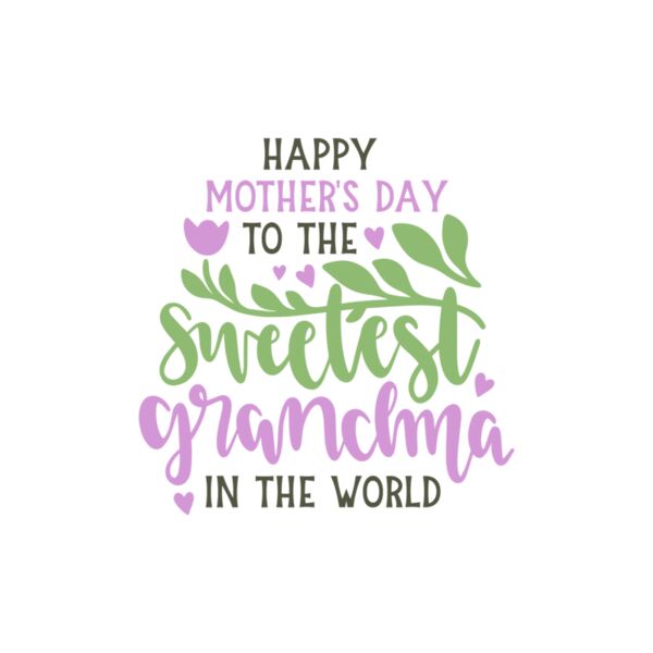 Happy mothers day to the sweetest grandma Thumbnail