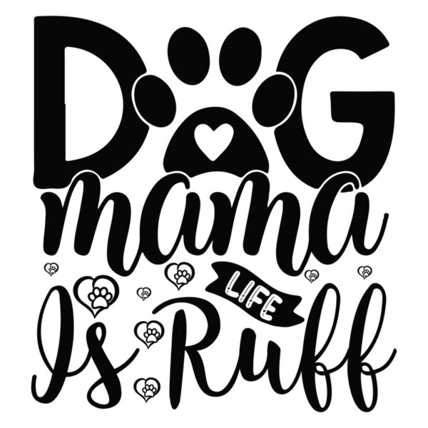Dog mama life is ruff 01 Thumbnail