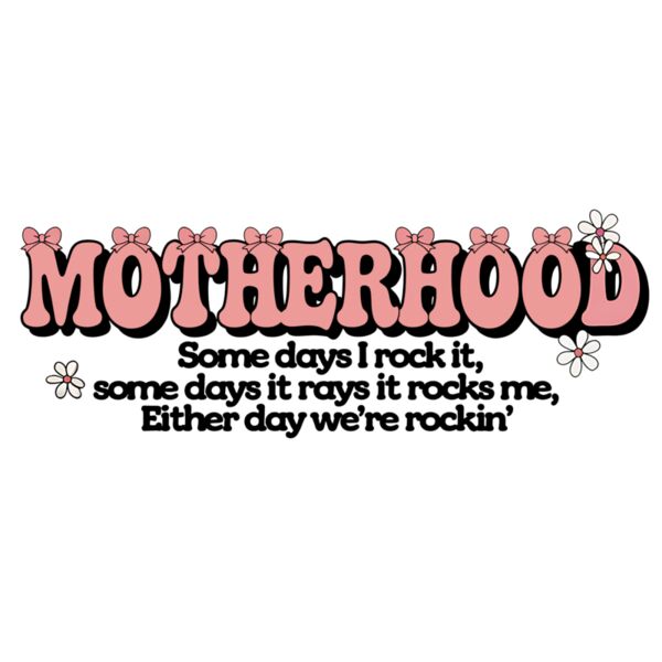CC MT19022505 Motherhood And Her Quotes Sublimation Thumbnail