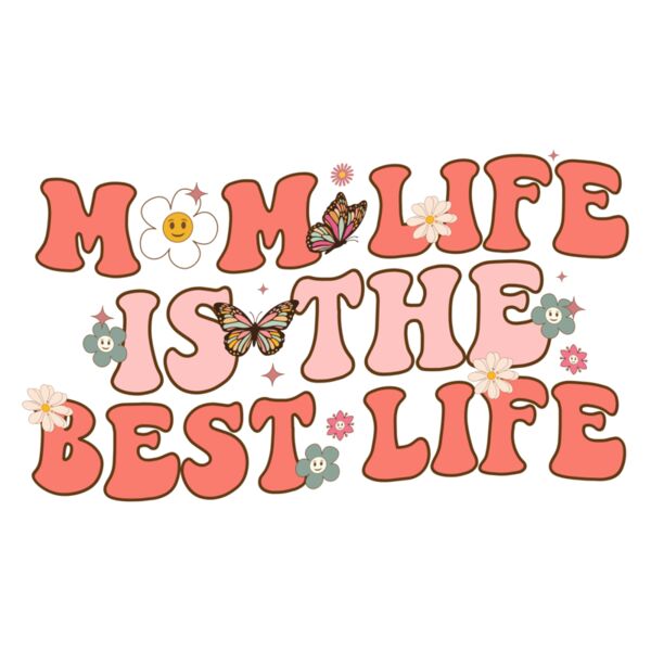 Mom Life Is The Best Life 01 Thumbnail