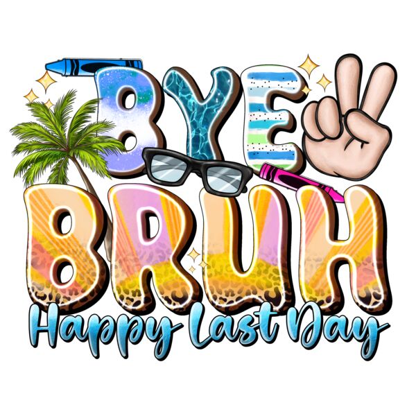 ByBruhHappyLastDay Thumbnail