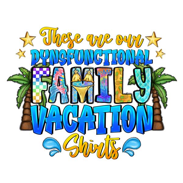 TheseAreOurDynsfunctionalFamilyVacationShirts Thumbnail