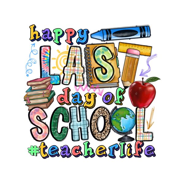 HappyLastDayOfSchoolteacherlife Thumbnail