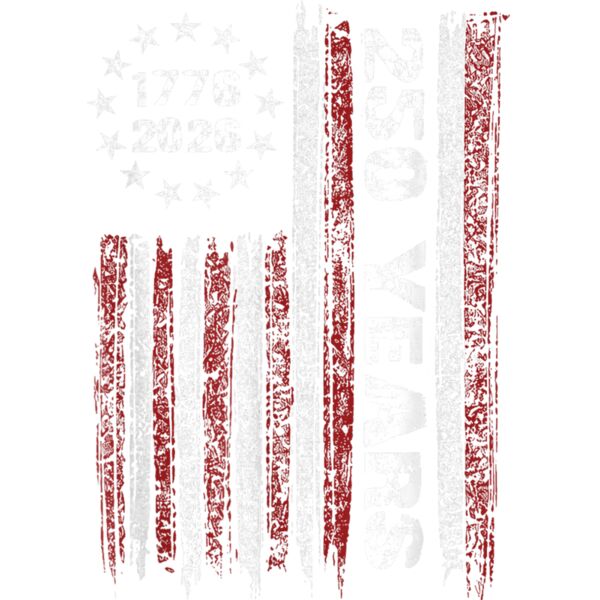 250 Years American 1776 2026 250th USA Patriotic 4th of July T Shirt  3  Thumbnail