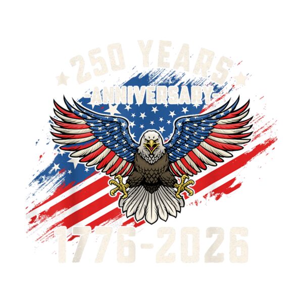 250 Years American Flag Patriotic Eagle 250th USA Birthday T Shirt Thumbnail